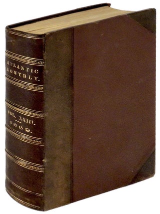 Item #32243 Atlantic Monthly: A Magazine of Literature, Art, and Politics. Volume XXIII (23),...