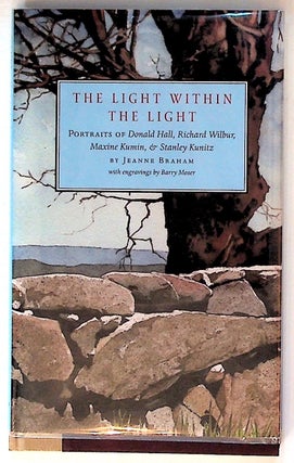 Item #32376 The Light Within the Light. Portraits of Donald Hall, Richard Wilbur, Maxine Kumin, &...