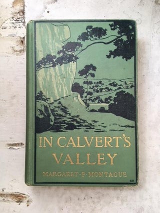 Item #32402 In Calvert's Valley. Margaret P. Montague