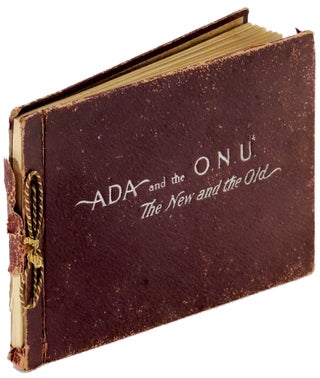 Item #32706 ADA and the O.N.U. [Ohio Normal University]: The New and Old. Photo-gravures. C F....