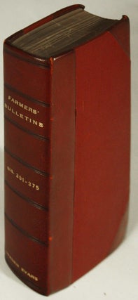 Item #32931 U.S. Department of Agriculture. Farmers' Bulletins Nos. 351 - 375 with Contents and...