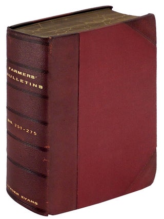 Item #32938 U.S. Department of Agriculture. Farmers' Bulletins Nos. 251 - 275 with Contents and...