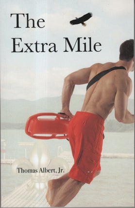 Item #32955 The Extra Mile. Thomas J. Albert Jr
