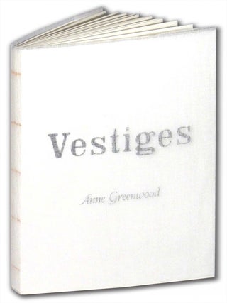 Item #33017 Vestiges. Anne Greenwood, introduction Mauricio Rioseco Milano