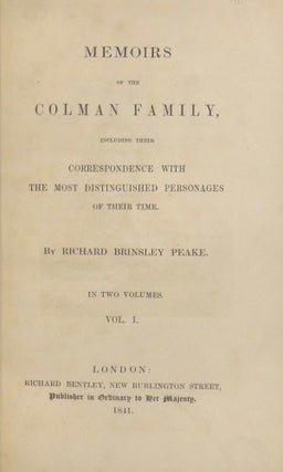 Memoirs of the Colman Family, Including Their Correspondence with the Most Distinguished Personages of Their Time. Two Volumes