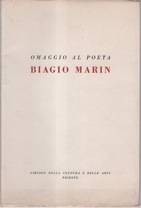 Item #33178 Omaggio al Poeta Biagio Marin: Discorso di Carlo o e indirizzo di saluto del...