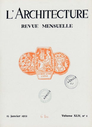 L'Architecture. Revue Mensuelle. Volume XLV (45), Nos 1 - 12