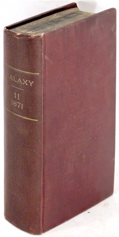 Item #33369 The Galaxy. A Magazine of Entertaining Reading Volume XI (11) January - June 1871. Mark Twain.