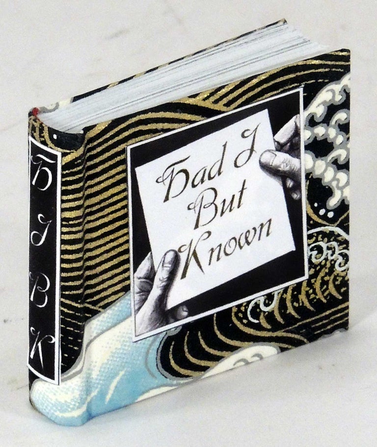 Item #33444 Had I But Known: A Collection of Literary Foreshadowing. Bo Press Miniature Books, Pat Sweet.