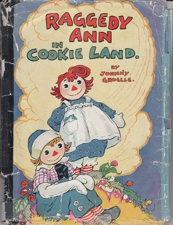 Item #33464 Raggedy Ann in Cookie Land. Johnny Gruelle.