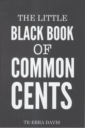 Item #33481 The Little Black Book of Common Cents. Te-erra S. "The Insurance Lady" Davis