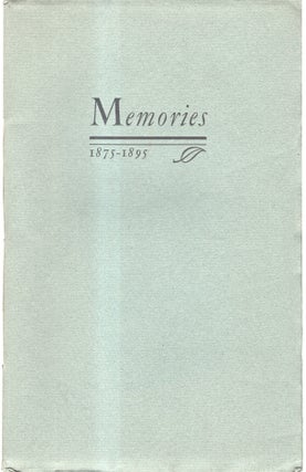 Item #33563 Memories: Happenings Here and There Along the Trail, or "The World went very...