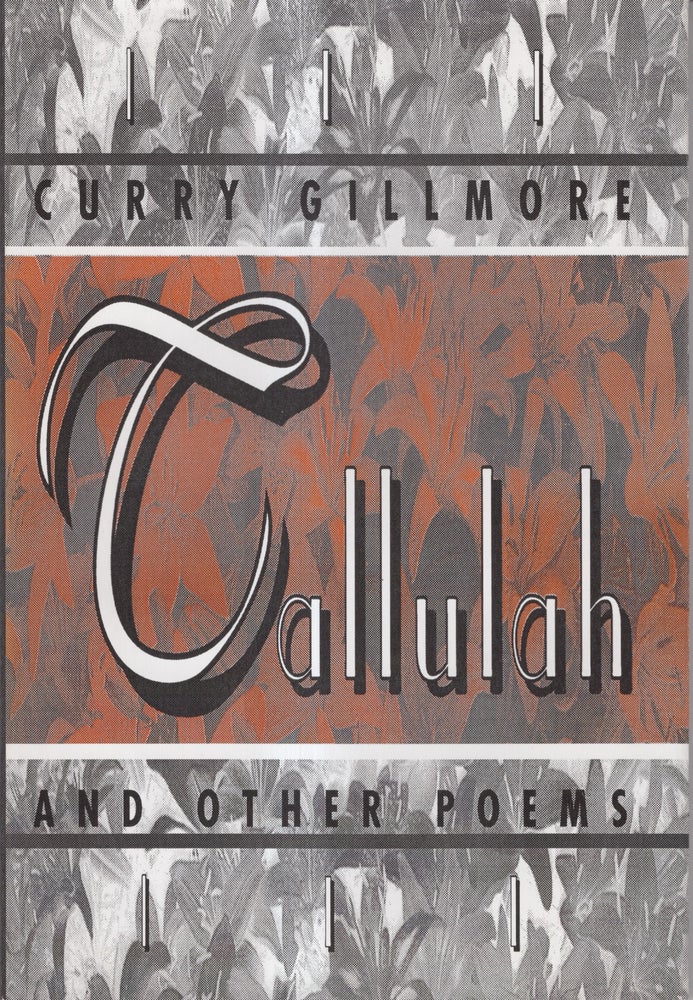 Item #33672 Tallulah and Other Poems. Curry Gillmore.