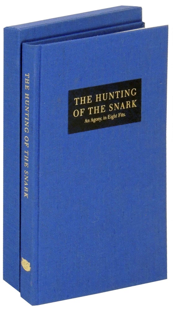 Item #33723 The Hunting of the Snark: An Agony in Eight Fits. Cheshire Cat Press, Mark R. Richards Carroll, introduction, Andy Malcolm, George Walker.