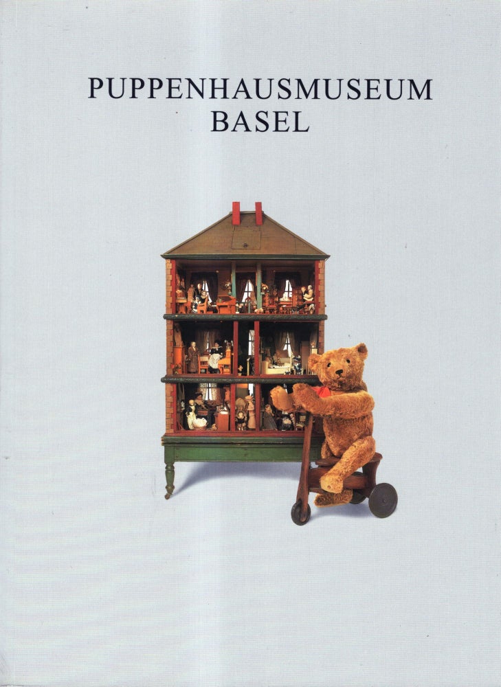 Item #33727 Puppenhausmuseum Basel / Doll's House Museum Basle. Unknown.