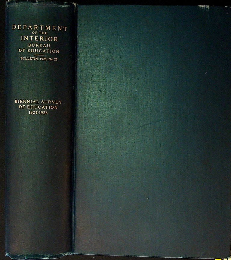 Item #33825 Department of the Interior, Bureau of Education, Bulletin, 1928, No. 25. Biennial Survey of Education 1924-1926. Unknown.
