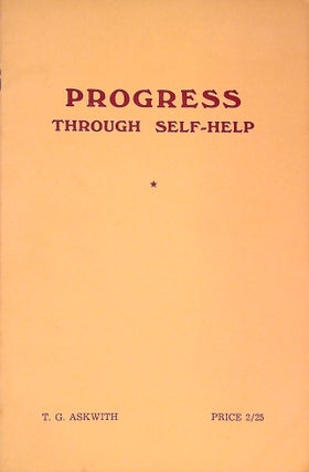Item #33831 Progress Through Self-Help: Principles and Practice in Community Development. T. G....