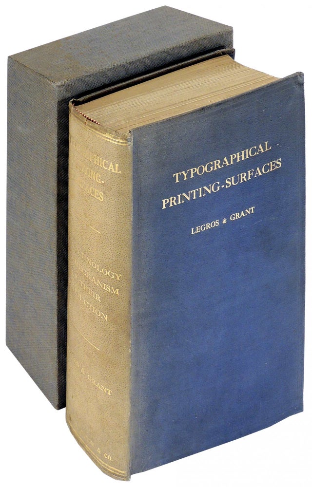 Item #33917 Typographical Printing-Surfaces: The Technology and Mechanism of Their Production. Lucien Alphonse Legros, John Cameron Grant.
