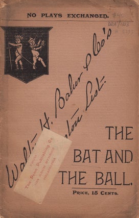 Item #3393 The Bat and The Ball or Negative Evidence. A Farce in One Act. by the author of A....