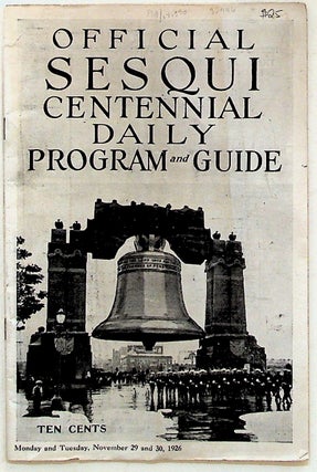 Item #33946 Official Sesqui Centennial Daily Program and Guide. November 29 and 30, 1926