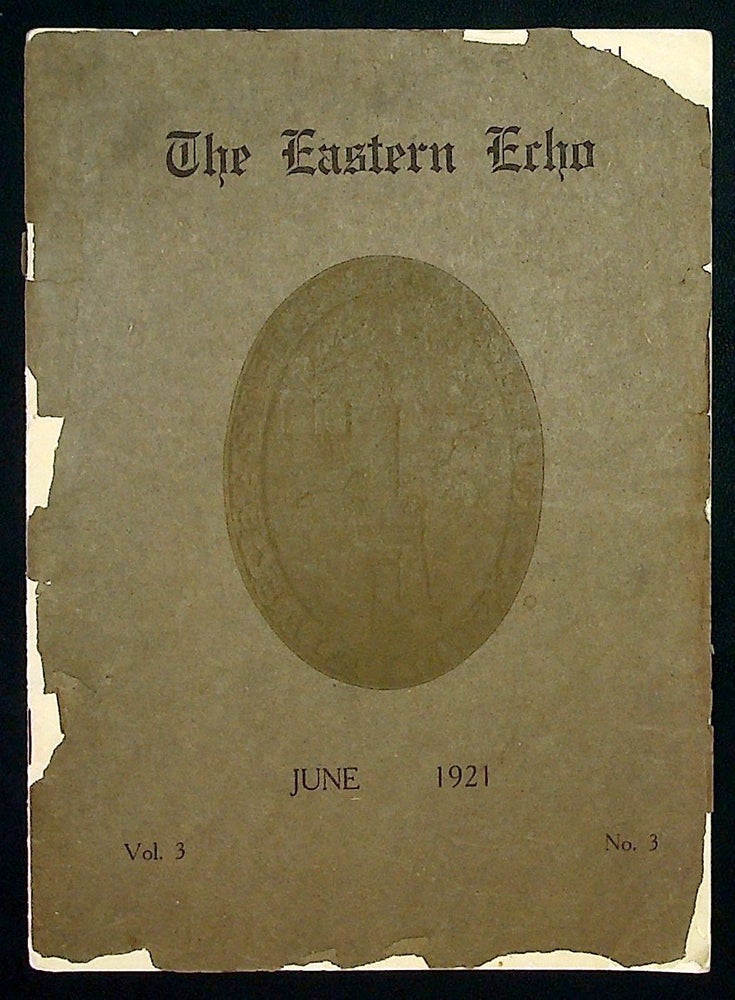 Item #33957 Eastern Echo, June 1921, Volume 3 Number 3. Eastern High school.