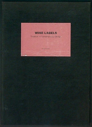 Item #33970 Wine Labels: Tradition in Contemporary Design. Nat Connacher