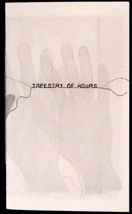 Item #34033 Tapestry of Hours. Hazel Hall, book artist Anne Greenwood