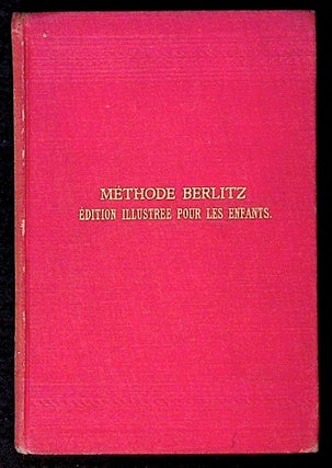 Item #34102 Methode Berlitz: Pour l'enseignement des langues modernes. Edition Illustree...