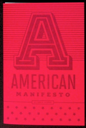 Item #34242 American Manifesto. Angel Bomb Press, Todd M. Thyberg