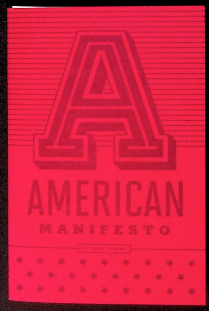 Item #34242 American Manifesto. Angel Bomb Press, Todd M. Thyberg.