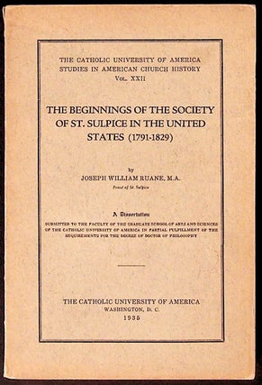 Item #34296 The Catholic University of America Studies in American Church History. Vol. XXII: The...