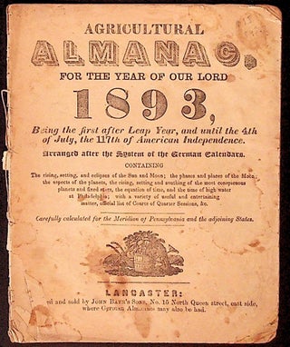 Item #34307 Agricultural Almanac for the Year of Our Lord 1893. Unknown