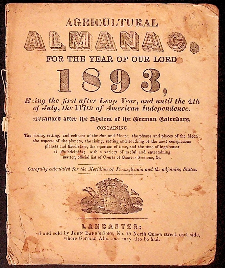 Item #34307 Agricultural Almanac for the Year of Our Lord 1893. Unknown.