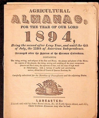 Item #34308 Agricultural Almanac for the Year of Our Lord 1894. Unknown