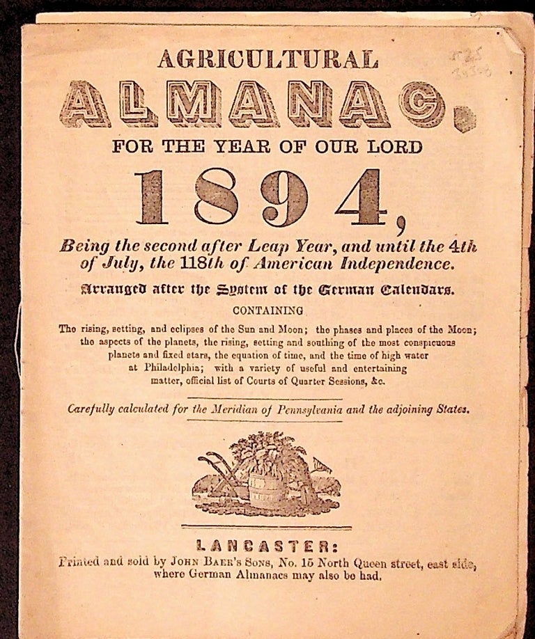 Item #34308 Agricultural Almanac for the Year of Our Lord 1894. Unknown.