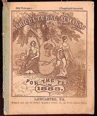 Item #34313 Agricultural Almanac for the Year of Our Lord 1888. Unknown