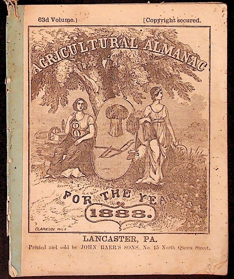 Item #34313 Agricultural Almanac for the Year of Our Lord 1888. Unknown.