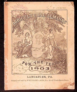 Item #34315 Agricultural Almanac for the Year of Our Lord 1903. Unknown