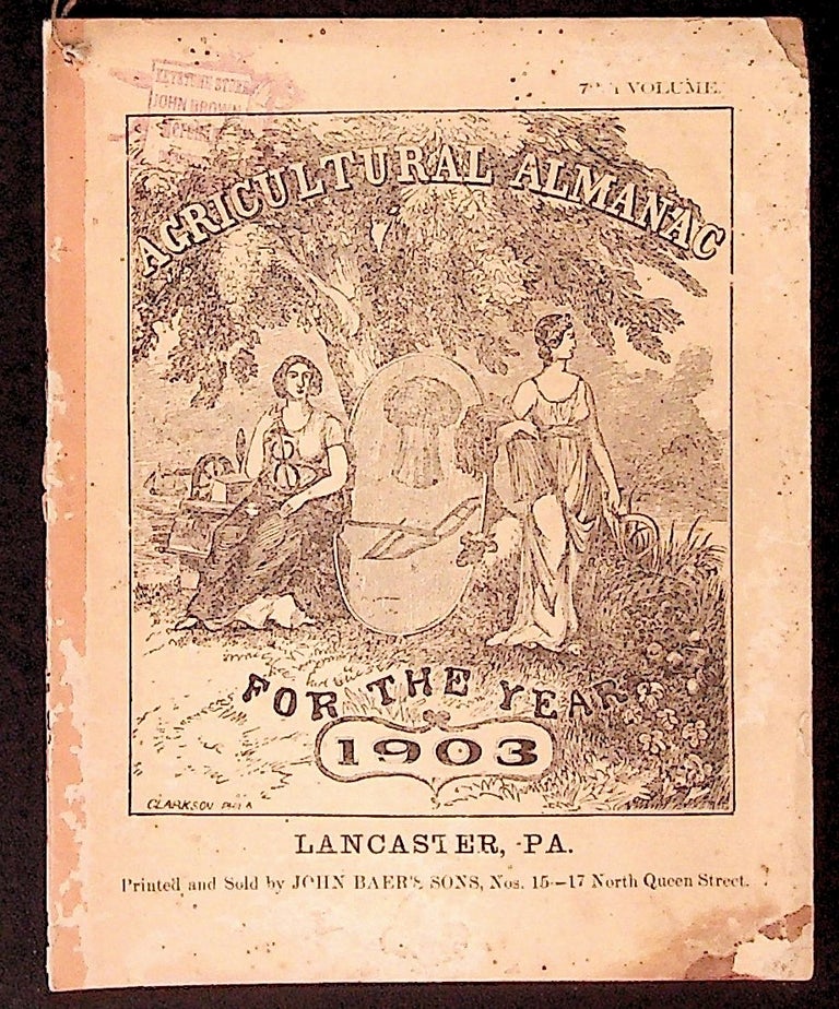 Item #34315 Agricultural Almanac for the Year of Our Lord 1903. Unknown.