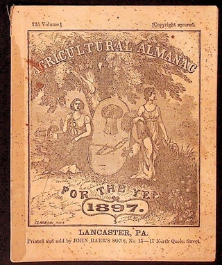 Item #34316 Agricultural Almanac for the Year of Our Lord 1897. Unknown