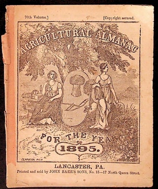 Item #34317 Agricultural Almanac for the Year of Our Lord 1895. Unknown