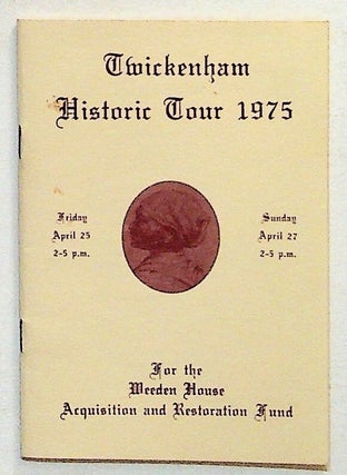 Item #347 Twickenham Historic Tour 1975 for the Weeden House Acquistion and Restoration Fund....
