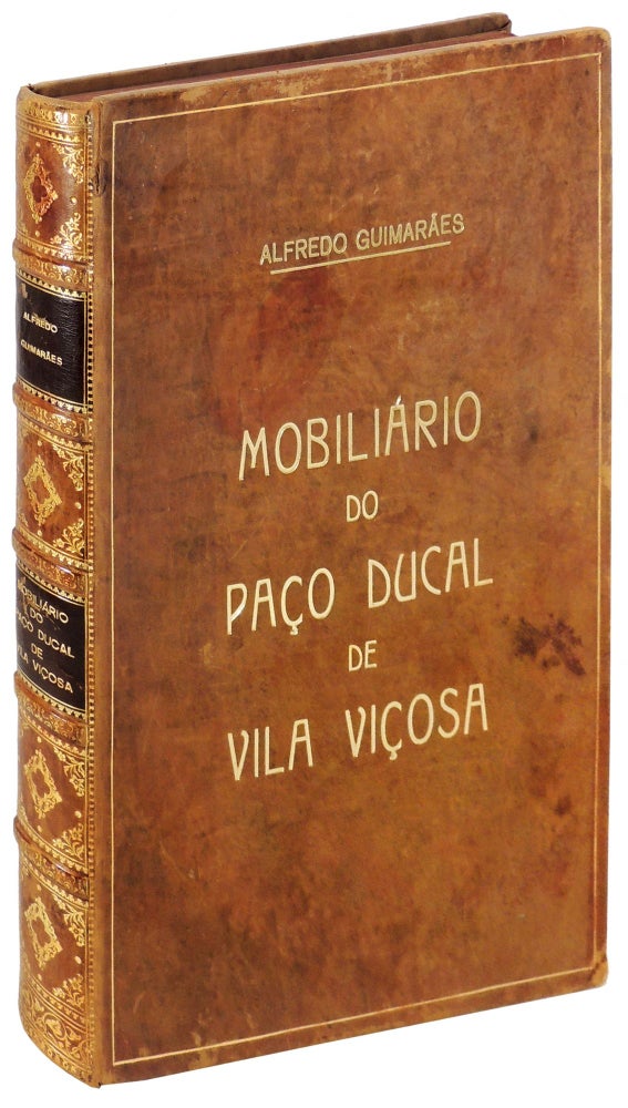 Item #34787 Mobiliario do Paço Ducal de Vila Viçosa. Alfredo Guimarães.