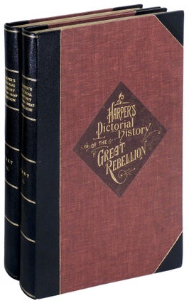 Item #34834 Harper's Pictorial History of the Great Rebellion. 2 Volumes. Alfred H. Guernsey,...