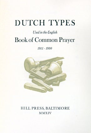 Dutch Types Used in the English Book of Prayer 1911-1930