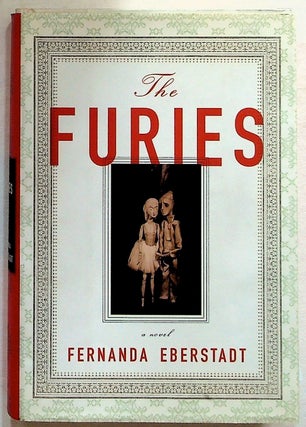 Item #34990 The Furies. Fernanda Eberstadt