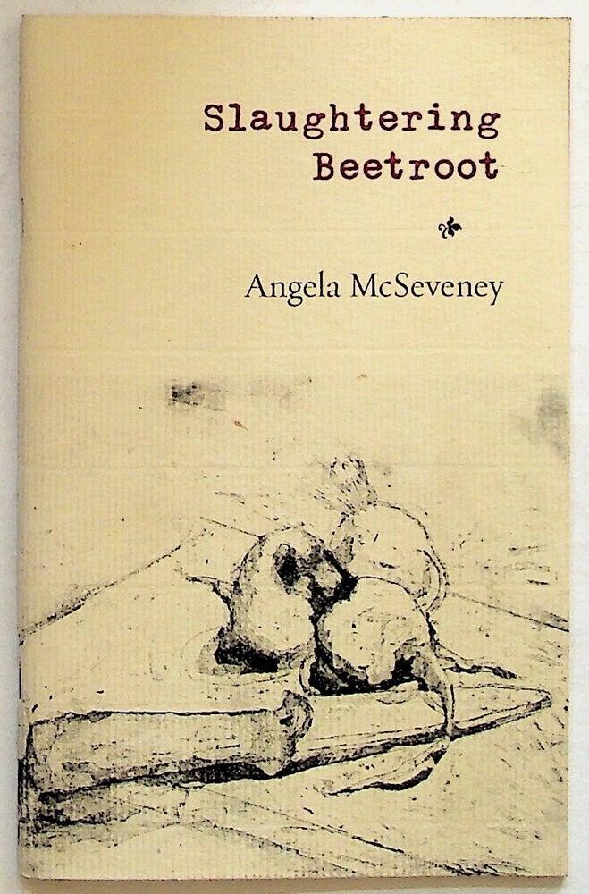 Item #34997 Slaughtering Beetroot. Angela McSeveney.
