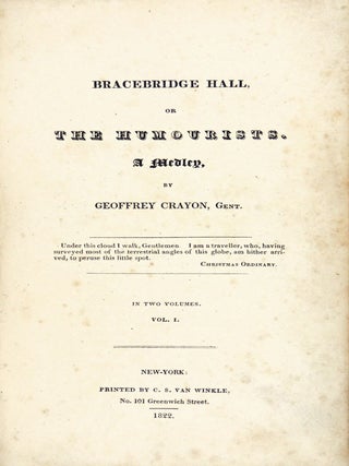 Bracebridge Hall or the Humorists, a Medley Two Volumes