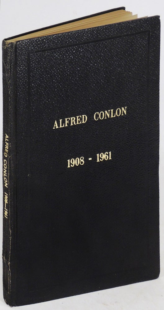 Item #35118 Alfred Conlon, 1908-1961 [A Memorial].