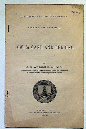 Item #3513 Fowls: Care and Feeding. U.S. Department of Agriculture. Farmers' Bulletin No....